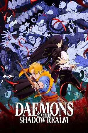 Daemons of the Shadow Realm 2026 Season 1 Hindi - English - Japanese Audio [EP 01 TO 20 Added]
