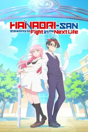 Hanaori-san Still Wants to Fight in the Next Life 2026 Season 1 Hindi - English - Japanese Audio [EP - 07 ADDED]